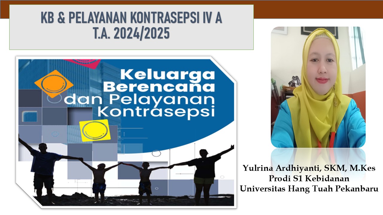 KB dan Pelayanan Kontrasepsi Kelas IVA T.A. 2024-2025  (Yulrina Ardhiyanti)