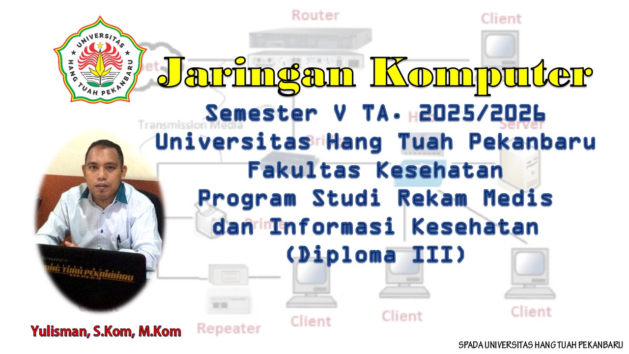 Jaringan Komputer (WP507) D3 RMIK Yul