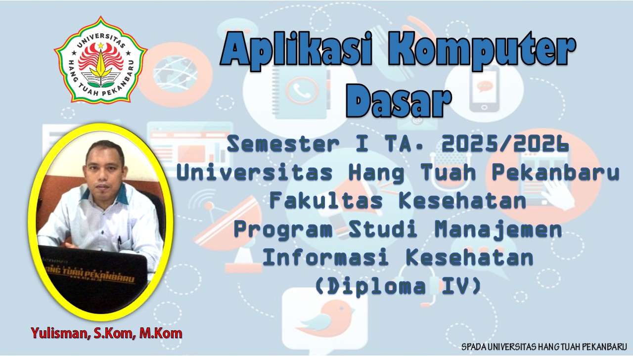 Aplikasi Komputer Dasar DIV-1 MIK Yul