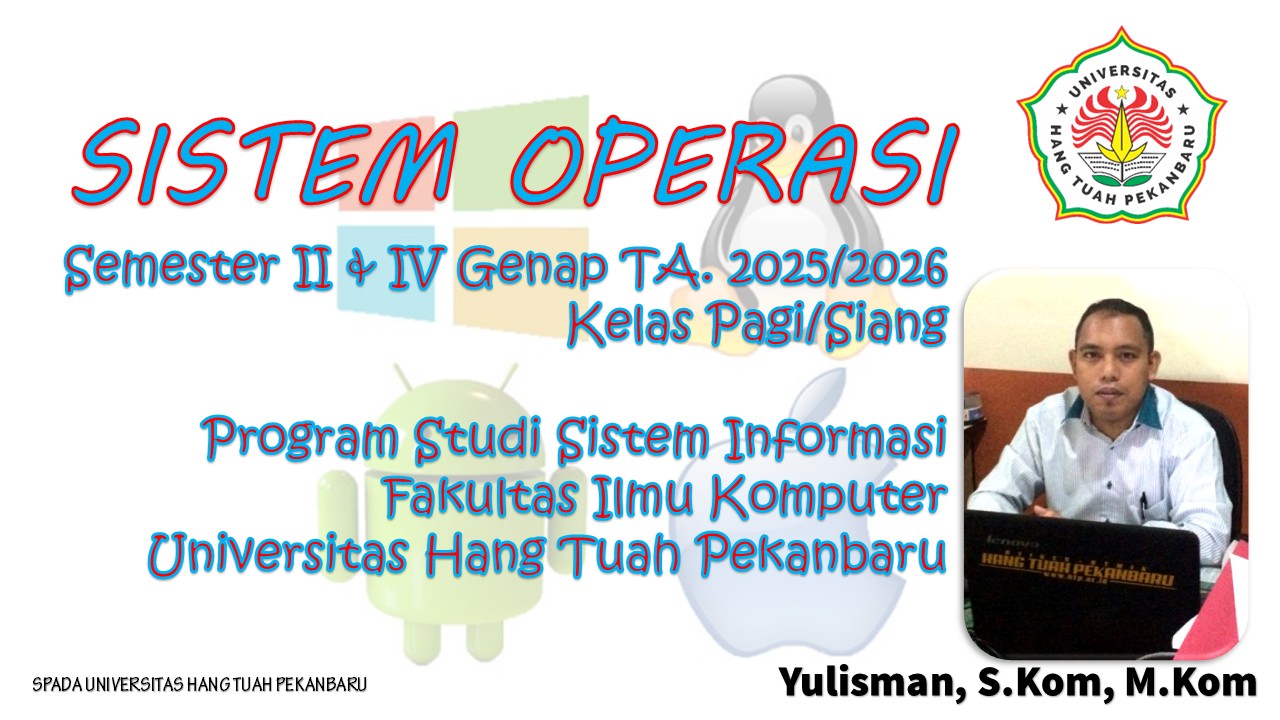 Sistem Operasi SI-TI SMT 2 &amp; TI SMT 4 (Siang) Yul