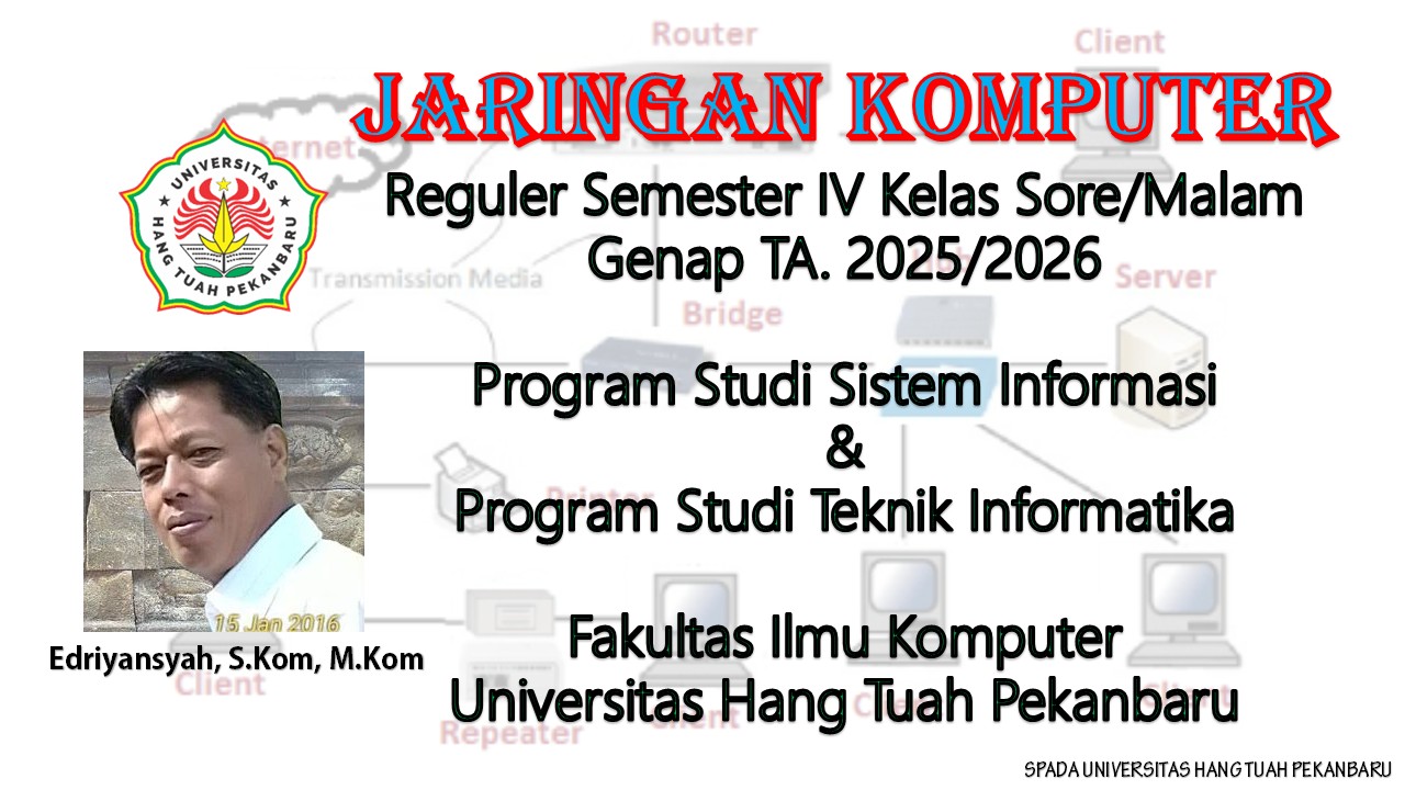 Jaringan Komputer 24-SI-TI-2 (Sore/Malam) Edri