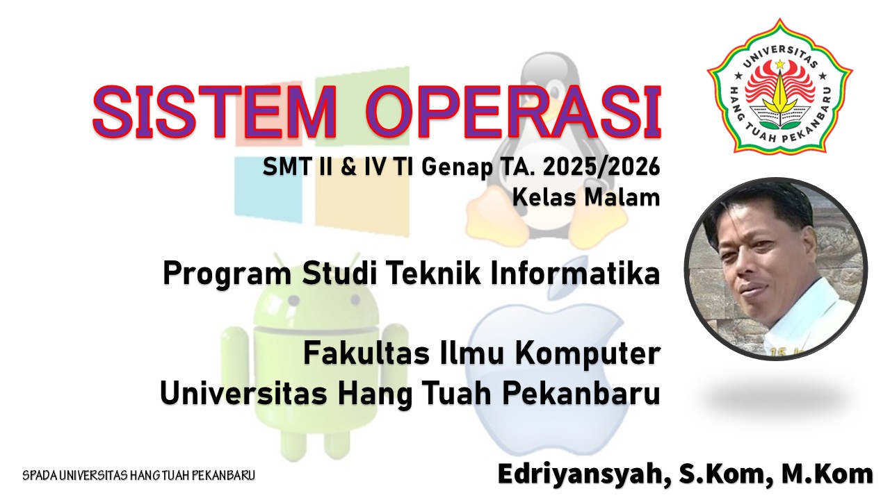 Sistem Operasi 25TI SMT 2 & 24TI SMT 4 (Malam) Edri