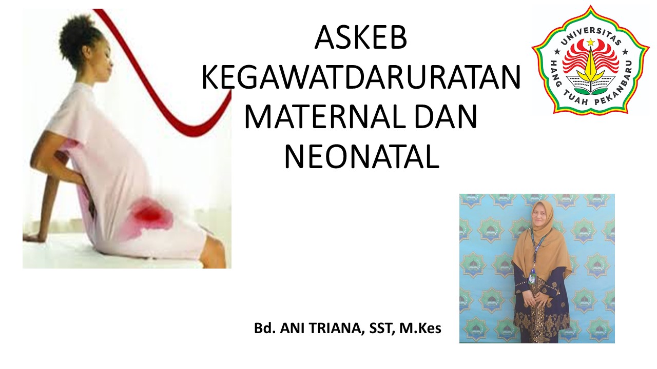 Kegawadaruratan Maternal dan Neonatal 26-27 Ani Triana