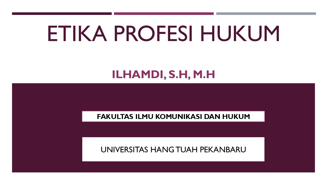 ETIKA PROFESI HUKUM/ILHAMDI/2026