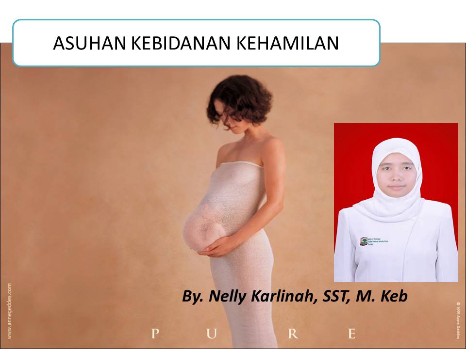 Asuhan Kebidanan Kehamilan WP 3024.A Nelly Karlinah, M. Keb