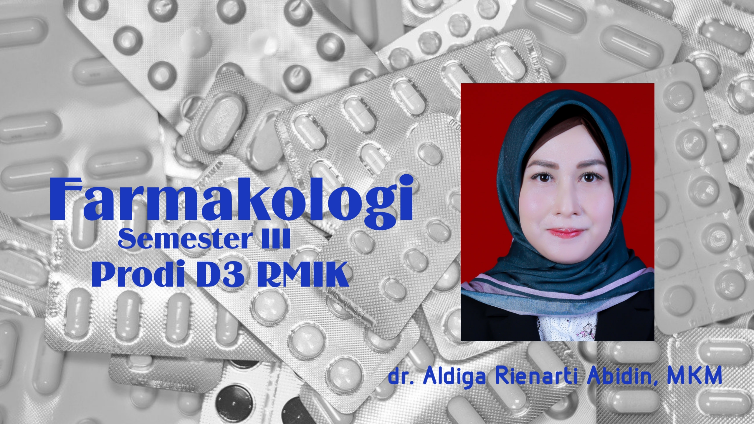 Farmakologi (WP307) - Semester 3 (Selasa) - dr.Aldiga