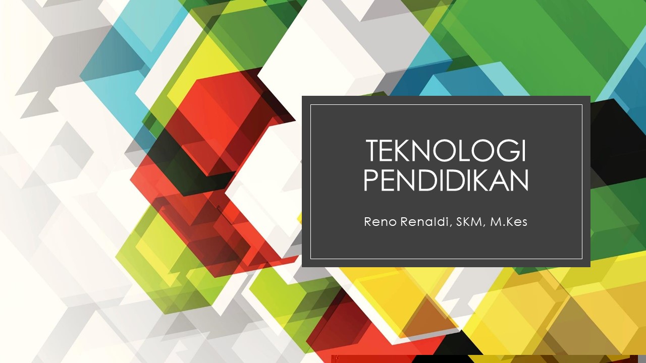 Teknologi Pendidikan - TP - IKM - RR