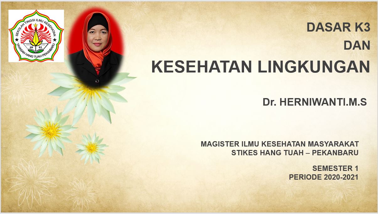 KESEHATAN LINGKUNGAN-SMT1- Dr.Herniwanti.,M.S