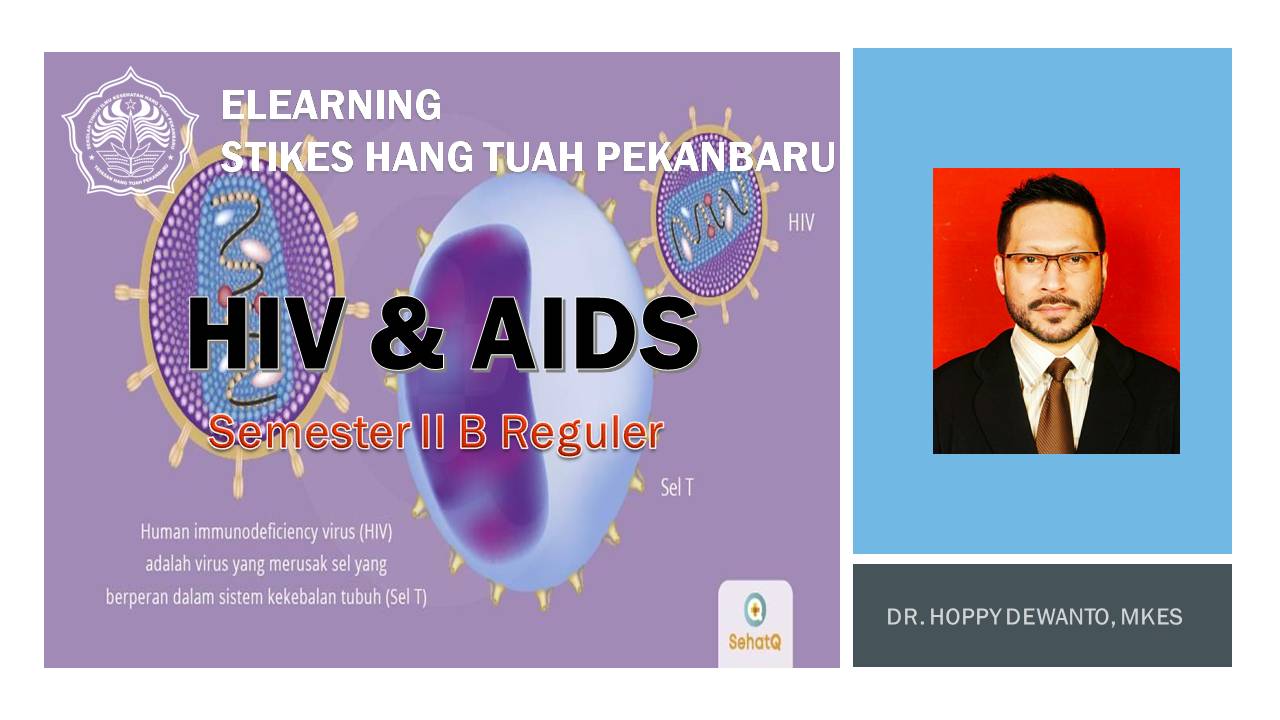 HIV / AIDS (WP302) - II/B REG - dr. Hoppy Dewanto, MKes