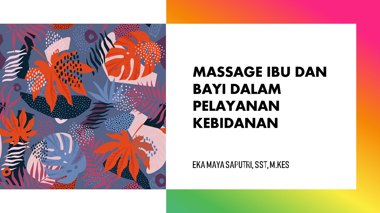 Massage Ibu dan Bayi dalam Pelayanan Kebidanan