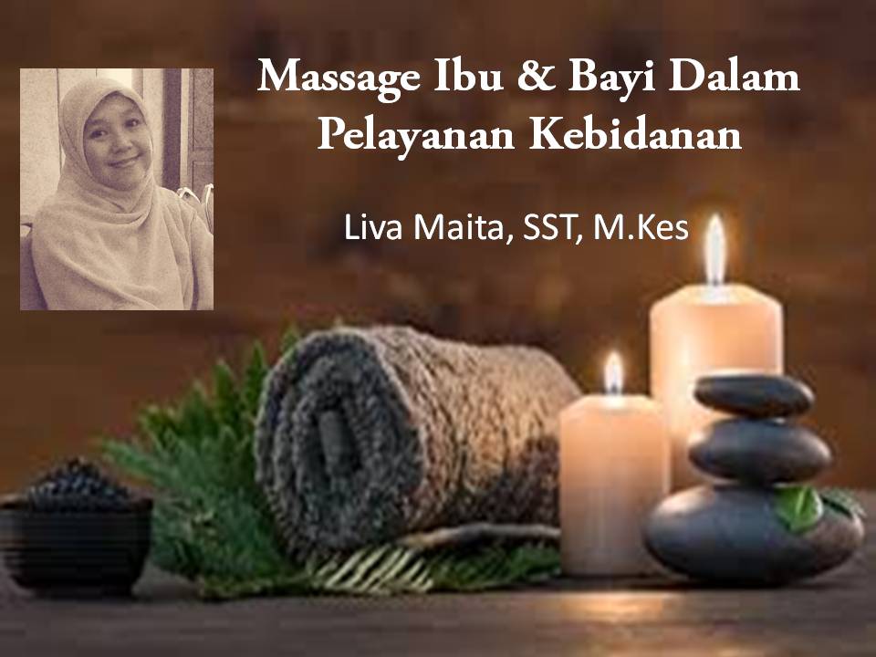 Massage Ibu dan Bayi Dalam Kebidanan (LV) TAHUN 2020/20211