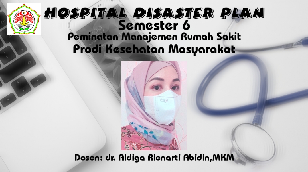 Manajemen Kegawatdaruratan Kesiagaan Bencana Rumah Sakit (PP680) - MRS - dr.Aldiga