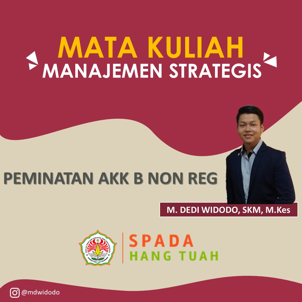 MANAJEMEN STRATEGIS - M.DEDI WIDODO, SKM, M.Kes