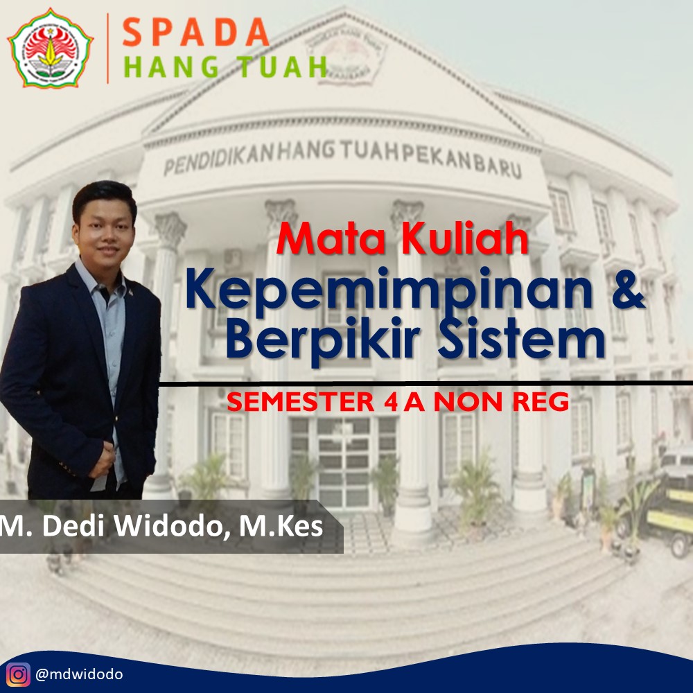 KEPEMIMPINAN &amp; BERIFIKIR SISTEM KESEHATAN-M.DEDI WIDODO, SKM, M.Kes