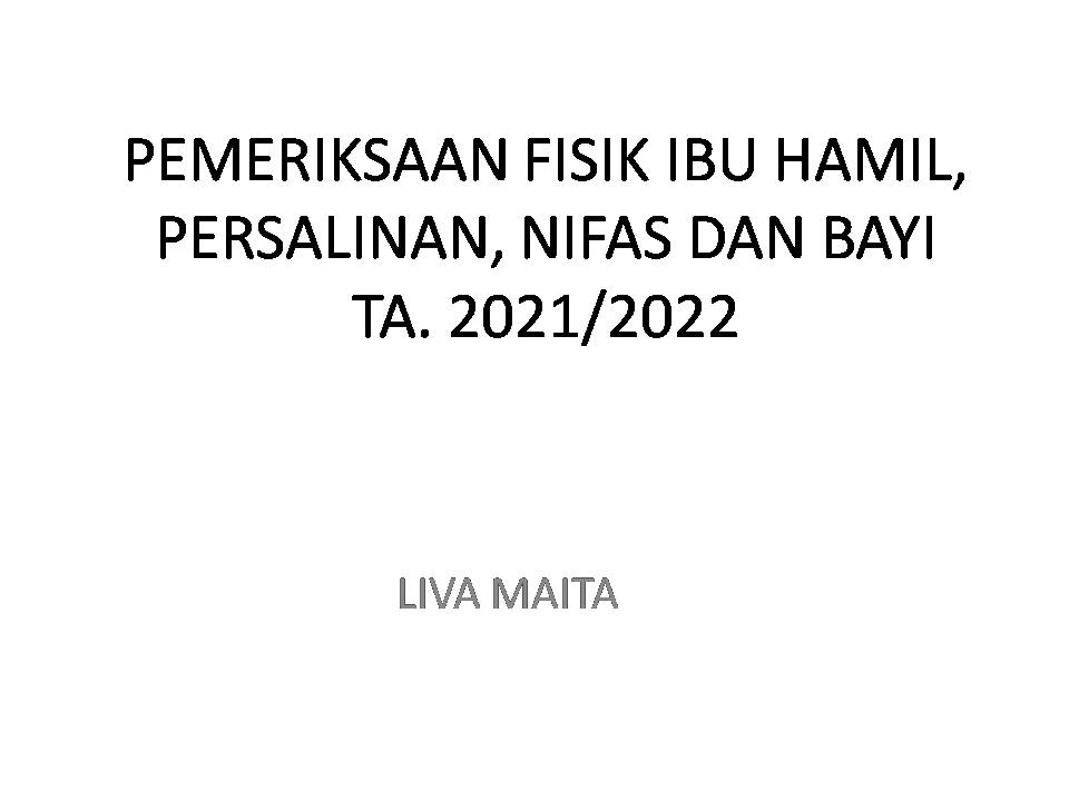 PEMERIKSAAN FISIK 2021/2022 (LIVA)