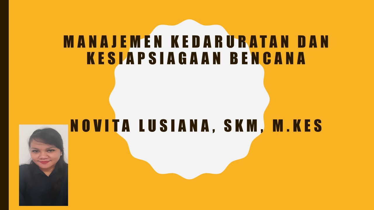 Manajemen Kegawatdaruratan kesiagaan bencana/2021/Novita Lusiana/B.Reg MRS