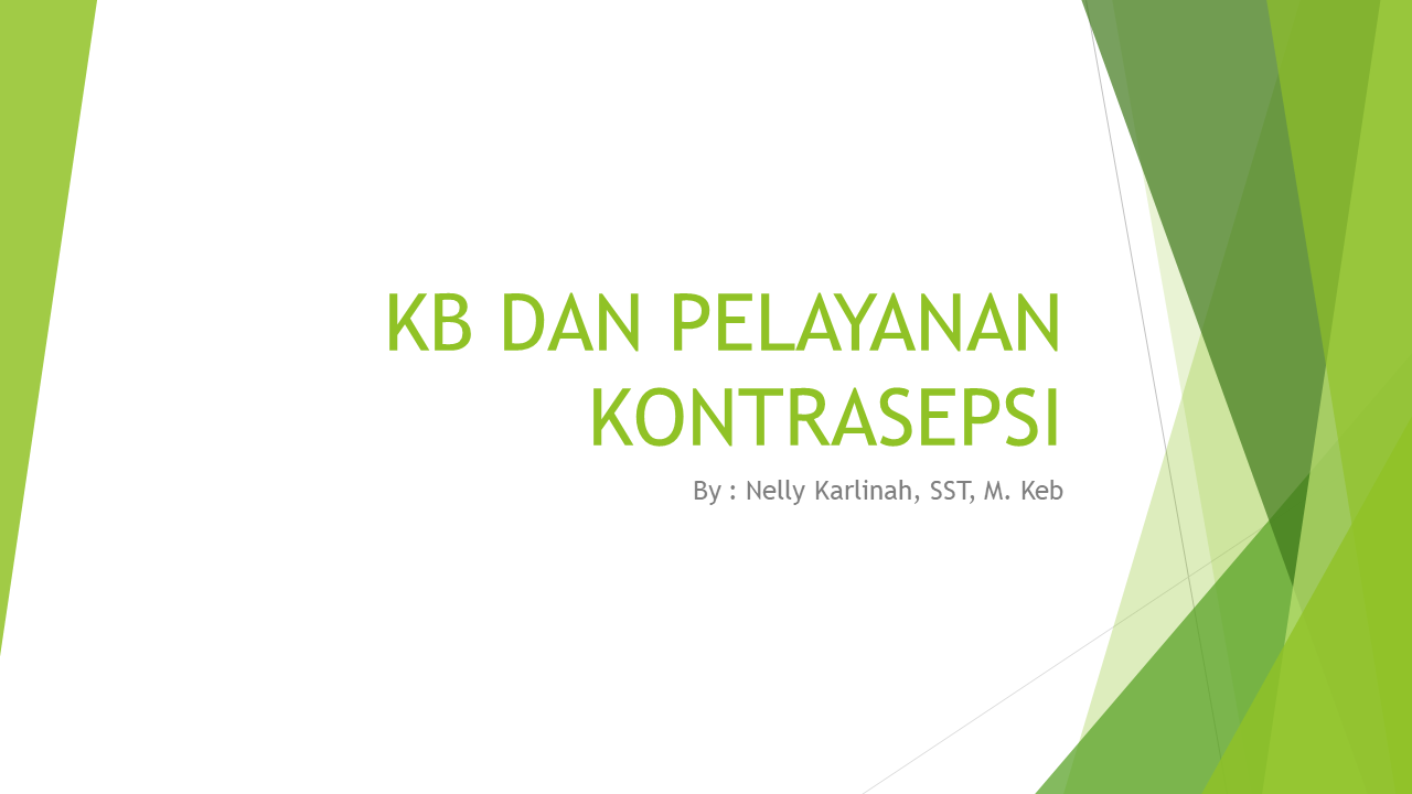 KB dan Pelayanan Kontrasepsi Nelly Karlinah
