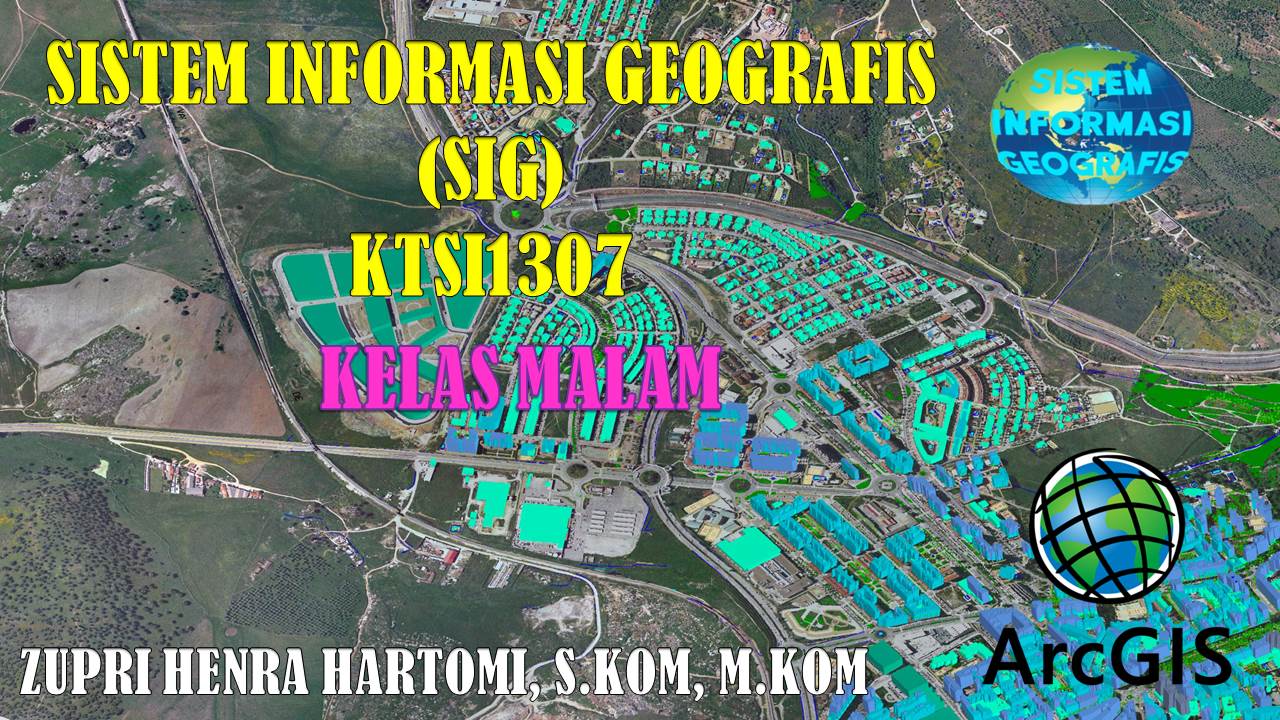 Sistem Informasi Geografis -GIS Malam- 20211 - ZH