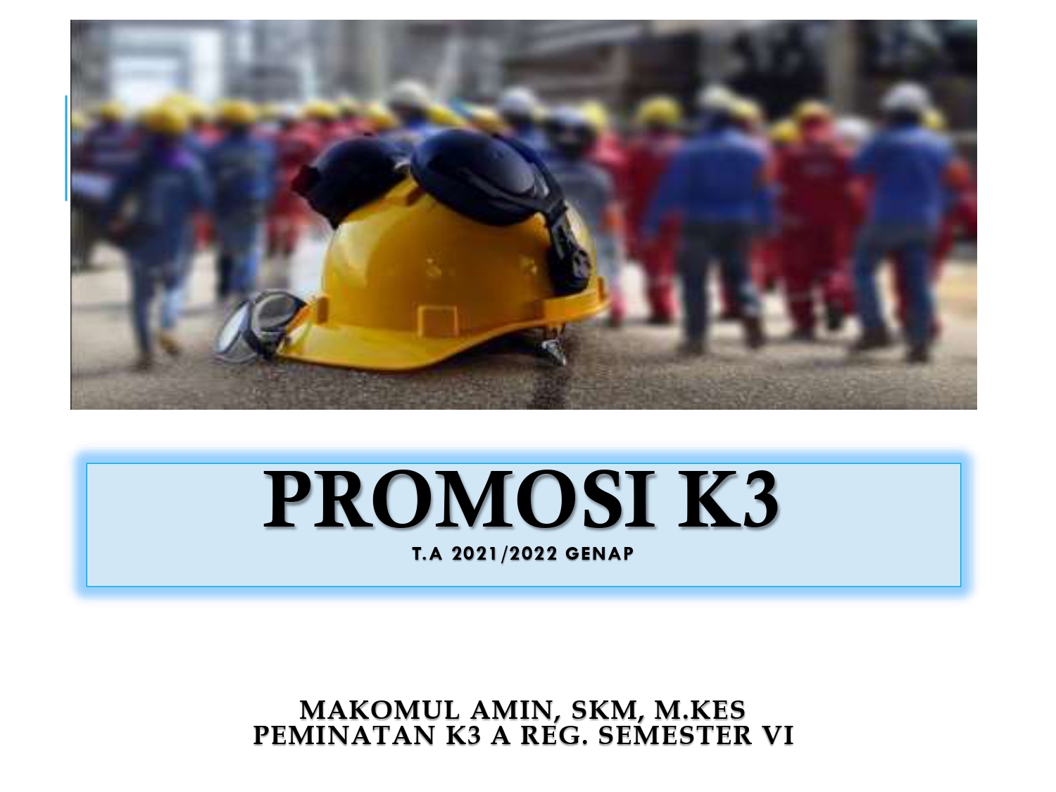 Promosi K3_Semester VI_A Reg