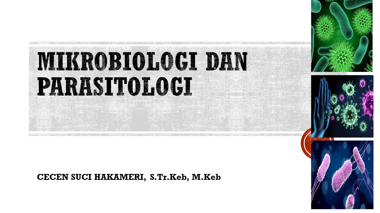 MIKROBIOLOGI DAN PARASITOLOGI/CECEN SUCI HAKAMERI