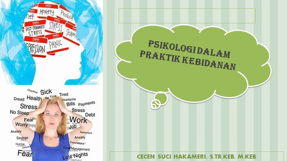 PSIKOLOGI DALAM PRAKTIK KEBIDANAN/CECEN SUCI HAKAMERI/2022