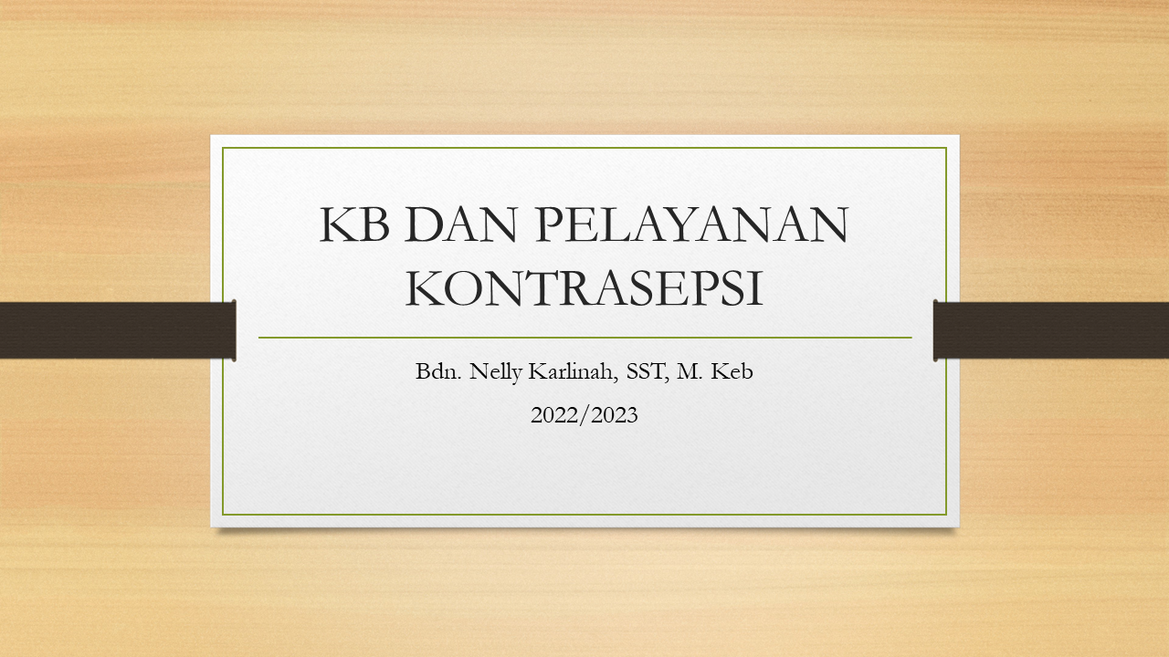 KB dan Pelayanan Kontrasepsi 22-23 / Bdn. Nelly Karlinah, M. Keb