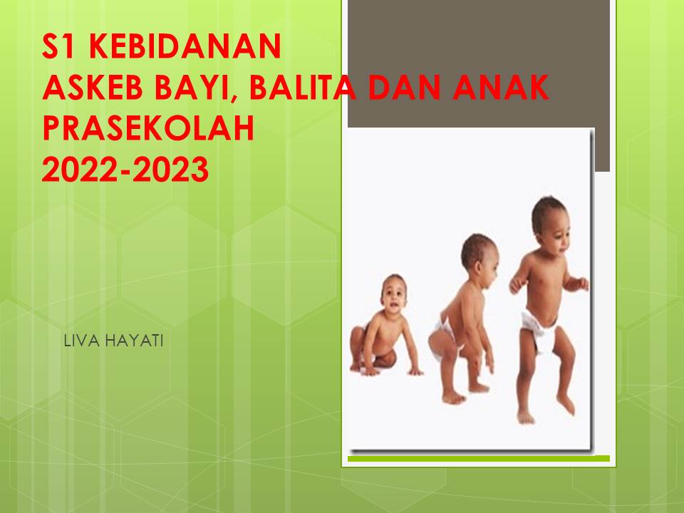 Askeb Bayi, Balita,&amp; Anak Prasekolah 22-23 (liva)
