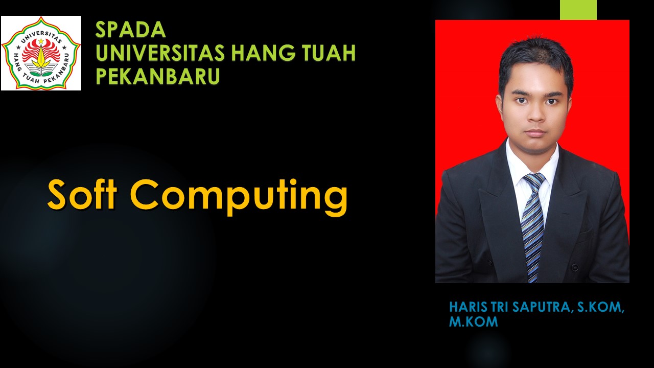 Soft Computing(20 TI 1)- Haris Tri Saputra, S.Kom, M.Kom