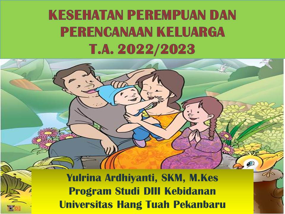 Kesehatan Perempuan dan Perencanaan Keluarga T.A. 2022-2023 (Yulrina Ardhiyanti)