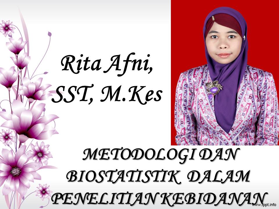METODOLOGI By Rita Afni (Kls A dan B)