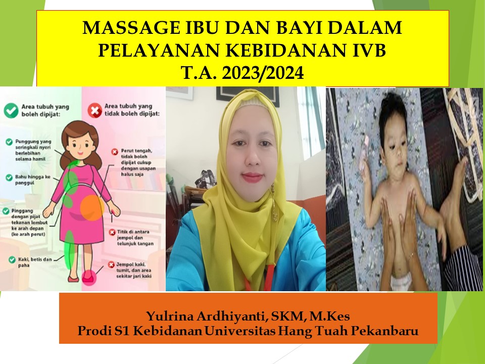 Massage Ibu dan Bayi Dalam Pelayanan Kebidanan IVB T.A. 2023-2024 (Yulrina Ardhiyanti)